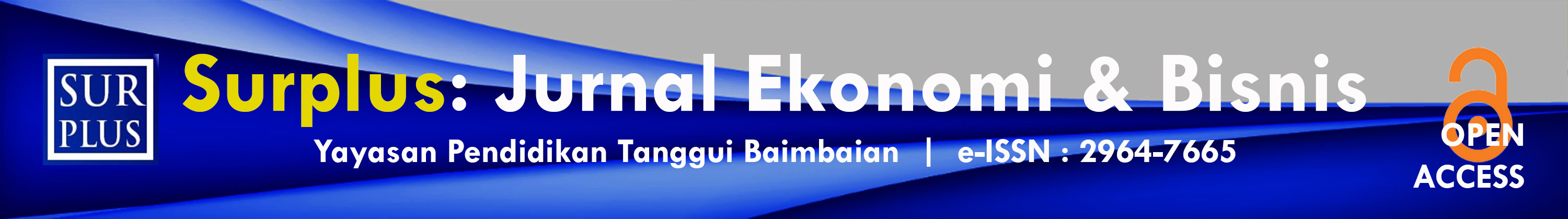 SURPLUS: Jurnal Ekonomi dan Bisnis, Yayasan Pendidikan Tanggui Baimbaian, e-ISSN 2964-7665, Open Access